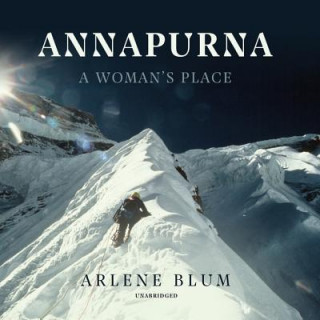 Hanganyagok Annapurna: A Woman's Place Arlene Blum