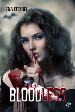 Книга Bloodless: Une romance sanglante Ena Fitzbel
