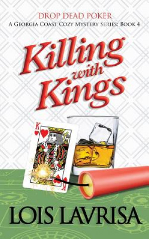 Carte Killing With Kings Lois Lavrisa