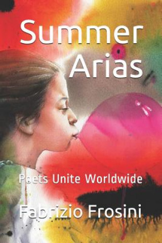 Kniha Summer Arias: Poets Unite Worldwide Fabrizio Frosini