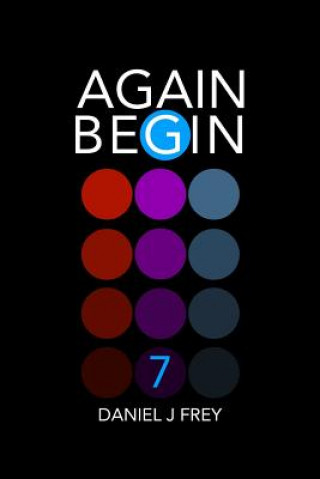 Knjiga Again Begin 7: Missing Daniel John Frey