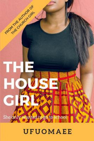 Könyv The House Girl Ufuomaee Emerhor-Ashogbon