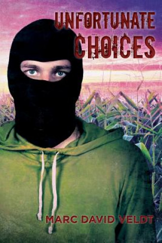 Knjiga Unfortunate Choices Marc David Veldt