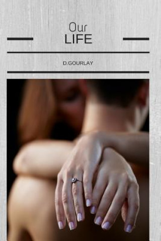 Boek Our Life D. Gourlay