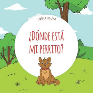 Libro ?Donde esta mi perrito? Ingo Blum