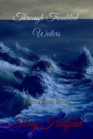 Knjiga Through Troubled Waters Terry Hatfield