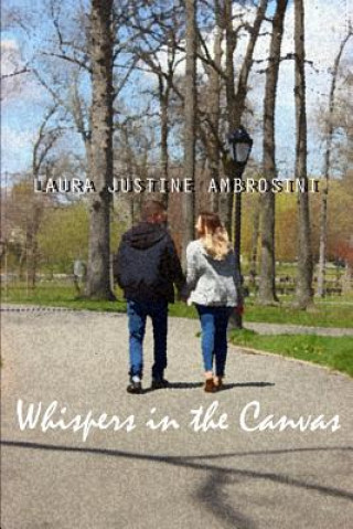 Knjiga Whispers in the Canvas Laura Justine Ambrosini