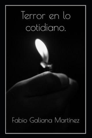 Книга Terror en lo cotidiano. Fabio Galiana Martinez