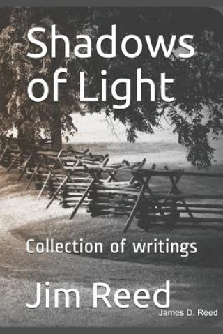 Kniha Shadows of Light: Collection of writings Jim Reed