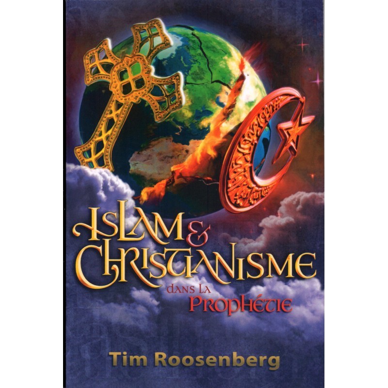 Kniha Islam & Christianisme Dans La Proph Tim Roosenberg