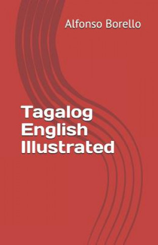 Kniha Tagalog-English Illustrated Alfonso Borello