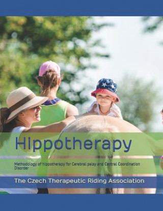 Książka Hippotherapy: A Methodology of Hippotherapy for Cerebral Palsy and Central Coordination Disorder Vera Lantelme-Faisan