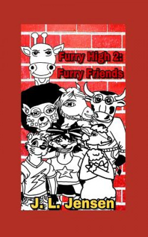 Könyv Furry High 2: Furry Friends J. L. Jensen