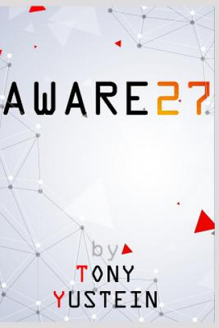 Knjiga Aware 27 Tony Yustein