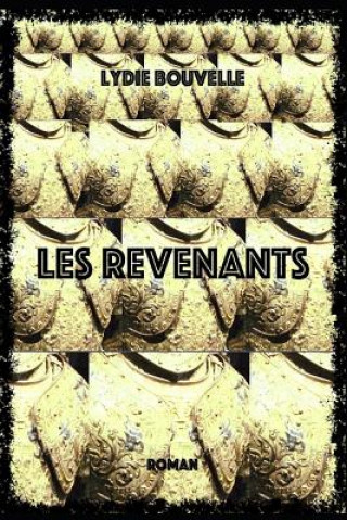 Könyv Les Revenants Lydie Bouvelle