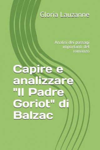 Kniha Capire e analizzare Il Padre Goriot di Balzac Gloria Lauzanne