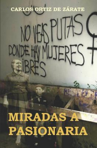 Carte Miradas a Pasionaria Carlos Ortiz de Zarate