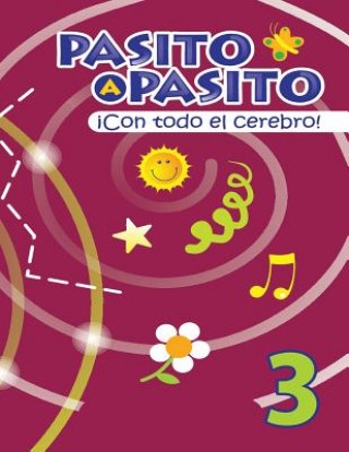 Knjiga Pasito a Pasito ?Con Todo el Cerebro! 3 Ana Torreiro