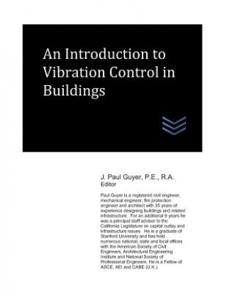 Carte An Introduction to Vibration Control in Buildings J. Paul Guyer