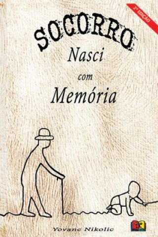 Knjiga Socorro! Nasci Com Mem Yovane Silva Nikolic