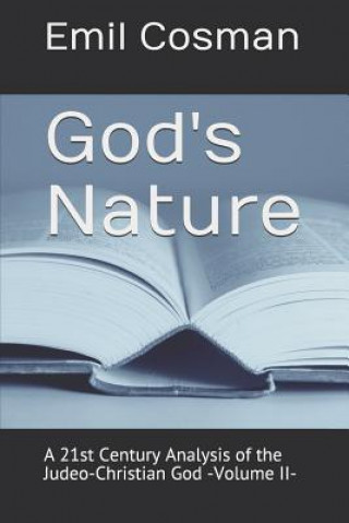 Kniha God's Nature: A 21st Century Analysis of the Judeo-Christian God -Volume II- Emil Cosman