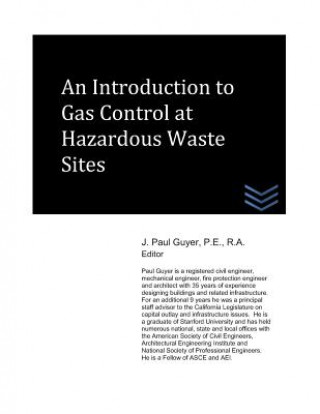 Kniha An Introduction to Gas Control at Hazardous Waste Sites J. Paul Guyer