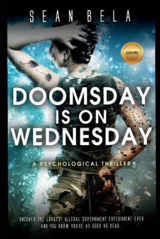 Kniha Doomsday Is on Wednesday: A Psychological Thriller Sean Bela