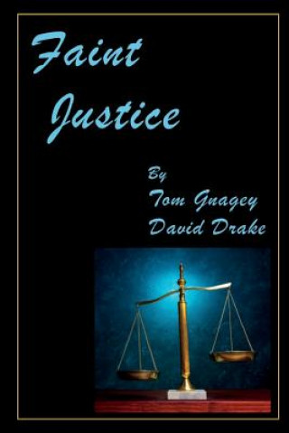 Carte Faint Justice Tom Gnagey