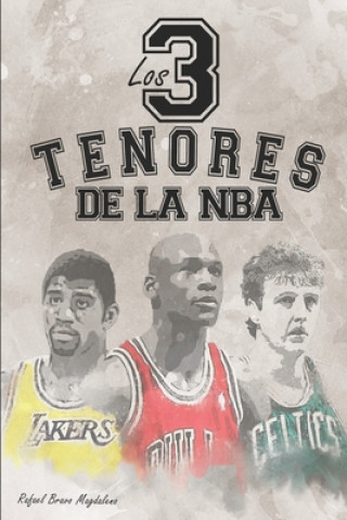 Könyv tres tenores de la NBA Rafael Bravo Magdaleno