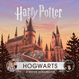 Könyv Harry Potter: Hogwarts: A Movie Scrapbook Jody Revenson