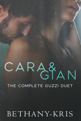 Книга Cara & Gian Bethany-Kris