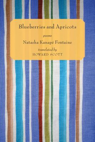 Książka Blueberries and Apricots Natasha Kanape Fontaine