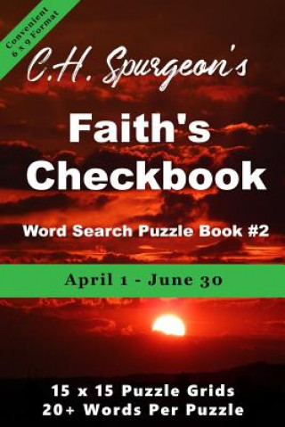 Kniha C. H. Spurgeon's Faith Checkbook Word Search Puzzle Book #2: April 1 - June 30 (convenient 6x9 format) Christopher Di Armani