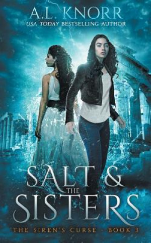Книга Salt & the Sisters, The Siren's Curse, Book 3 A. L. Knorr