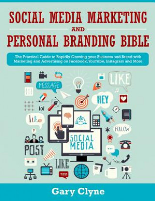 Könyv Social Media Marketing and Personal Branding Bible Gary Clyne