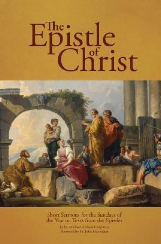 Könyv Epistle of Christ Fr. Michael Andrew Chapman