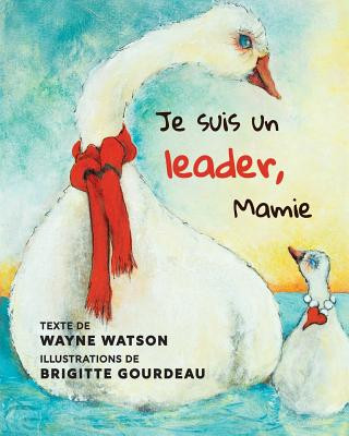 Kniha Je suis un leader, Mamie Wayne Watson