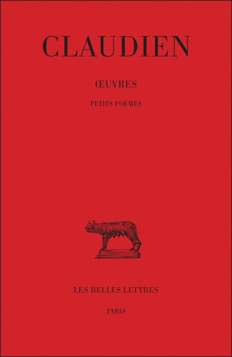 Книга Claudien, Oeuvres. Tome IV, Petits Poemes Claudien
