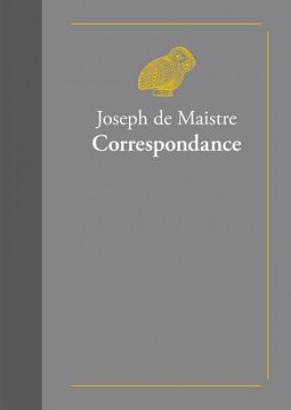 Kniha Correspondance Joseph De Maistre
