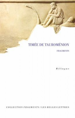 Könyv Timee de Tauromenion, Fragments Guy Lachenaud