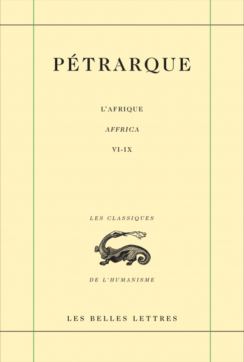 Buch Petrarque, L' Afrique / Affrica: Tome Second. Livres VI - IX Petrarque