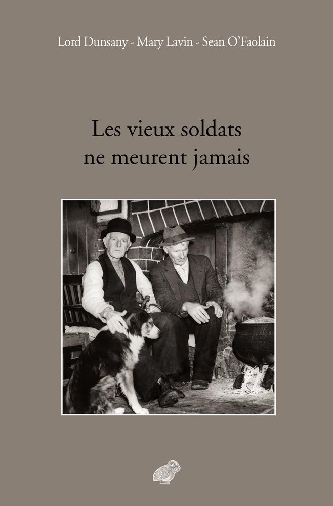 Carte Les Vieux Soldats Ne Meurent Jamais Lord Dunsany