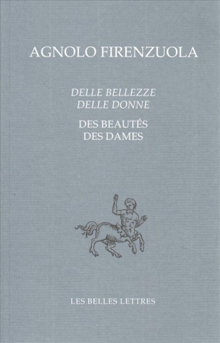 Kniha Delle Belleze Delle Donne / de la Beaute Des Dames Agnolo Firenzuola