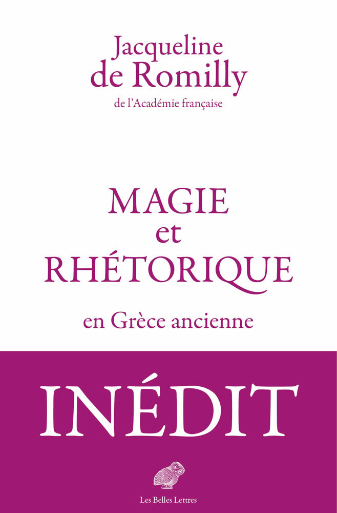 Libro Magie Et Rhetorique En Grece Ancienne Jacqueline De Romilly