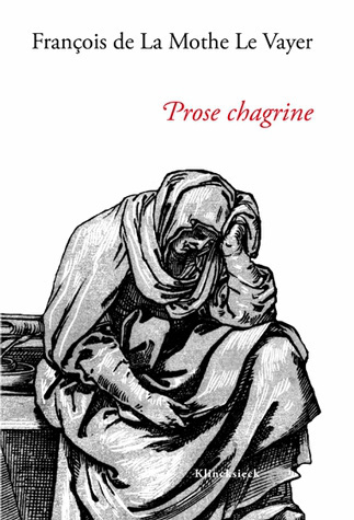 Libro Prose Chagrine Francois De La Mothe Le Vayer