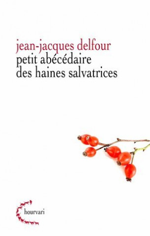 Livro Petit Abecedaire de Haines Salvatrices Jean-Jacques Delfour