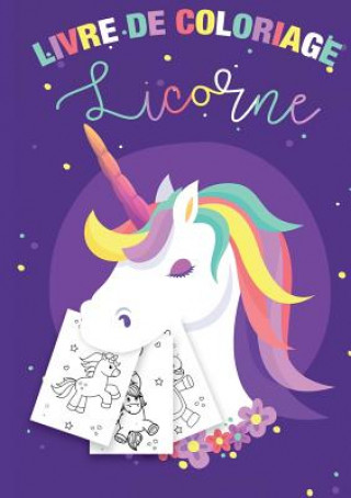 Kniha Coloriage Licornes pour Enfants 3-8 ans - Livre de coloriage Licorne et cadeau fille Enfants Papeterie