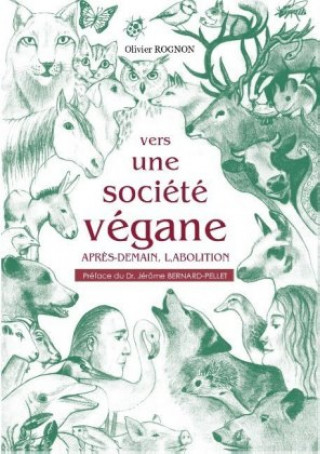 Knjiga Vers une société végane Olivier Rognon
