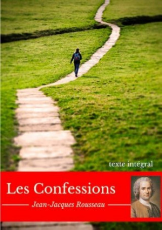 Kniha Les Confessions Jean-Jacques Rousseau