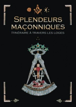 Carte Splendeurs maçonniques Pierre Léoutre